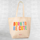 Tote Bag Born To Be Cute Fisura