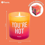 Candela in Vetro  "You're Hot - Fisura