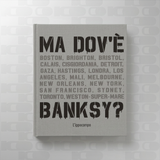 Ma dov'è Banksy? (Ed. 2024) – L'Ippocampo Edizioni